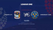 Previa partido entre Coventry City y Shrewsbury Town Jornada 38 League One