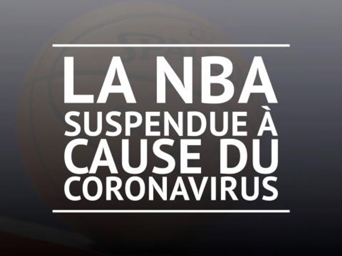 NBA - Coronavirus : La NBA suspendue à cause du coronavirus