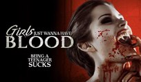 Girls Just Wanna Have Blood - Official Trailer