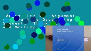 Argue with Me: Argument as a Path to Developing Students  Thinking and Writing  Review