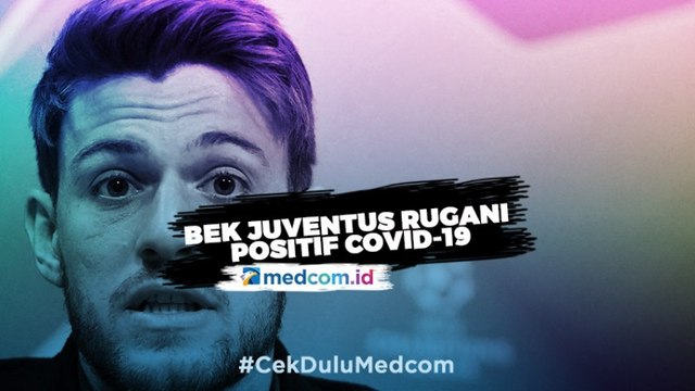 Bek Juventus Rugani Positif Covid-19, Pemain dan Staf Dikarantina