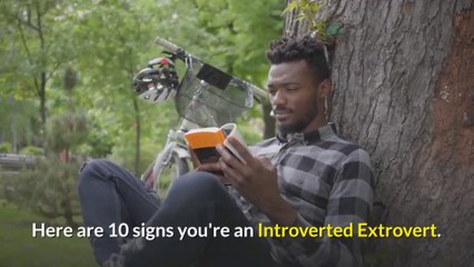 10 symptoms You are an Extroverted Introvert