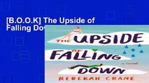 [B.O.O.K] The Upside of Falling Down Full Access