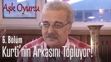 İsmet, Kurti'nin arkasını topluyor! - Aşk Oyunu 6. Bölüm