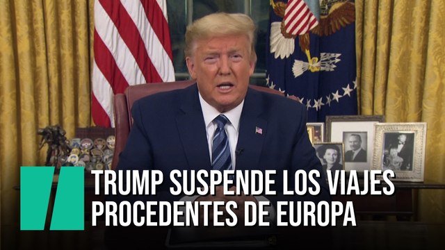 Estados Unidos suspende los viajes procedentes de Europa por el coronavirus