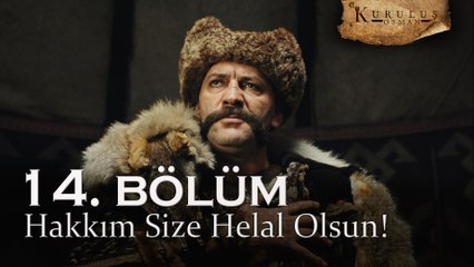 Hakkım size helal olsun! - Kuruluş Osman 14. Bölüm