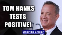 US actor Tom Hanks and wife test positive for Coronavirus in Australia, fans upset | Oneindia News