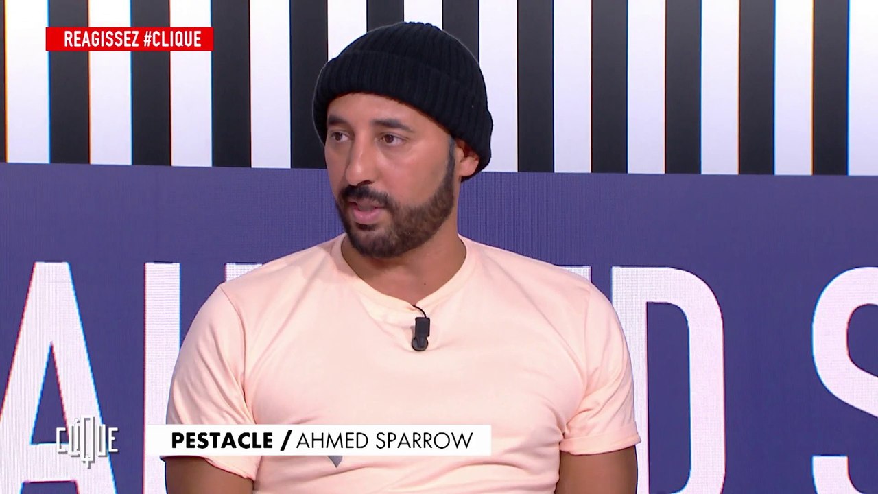 Ahmed Sparrow ne sait plus où on en est - Le Pestacle, Clique - CANAL+