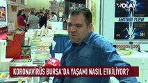 Bursa'da koronavirüs yaşamı nasıl etkiliyor? Kolonyalar kapış kapış...