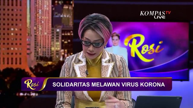 Corona Uji Solidaritas dan Akal Sehat Kita? | Solidaritas Melawan Virus Corona - ROSI (Bag2)