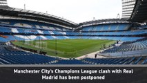 City-Madrid and Juve-Lyon postponed