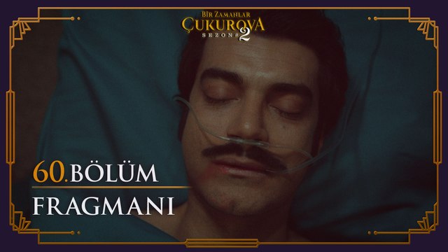 Bir Zamanlar Çukurova 60. Bölüm Fragmanı