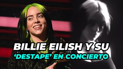 BILLIE EILISH SE DESTAPA EN PLENO CONCIERTO: ¿POR QUÉ LO HIZO?