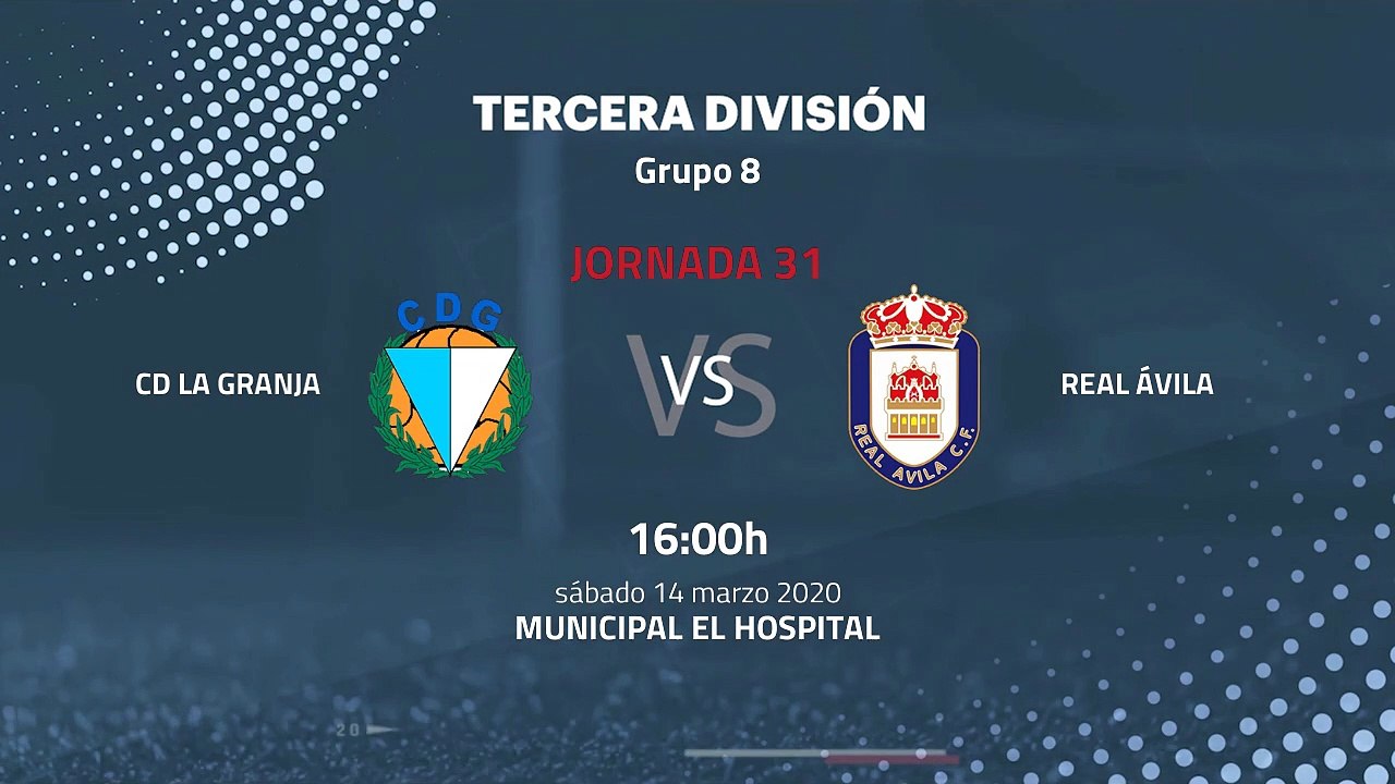 Previa partido entre CD La Granja y Real Ávila Jornada 31 Tercera División