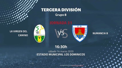 Previa partido entre La Virgen Del Camino y Numancia B Jornada 31 Tercera División
