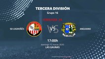 Previa partido entre SD Logroñés y Anguiano Jornada 29 Tercera División