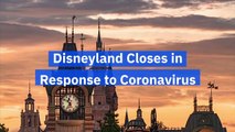 Disneyland Closes in Response to Coronavirus