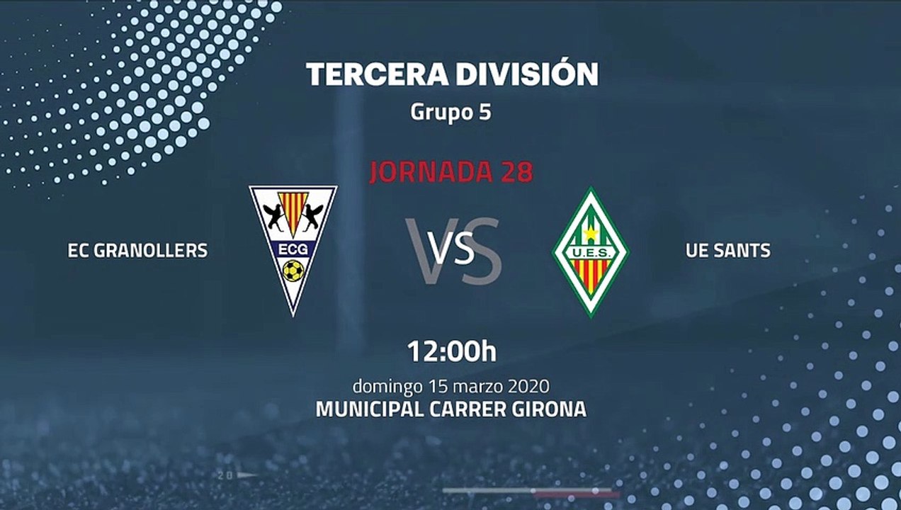 Previa partido entre EC Granollers y UE Sants Jornada 28 Tercera División
