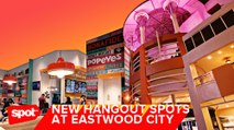 We Found Some Great New Hangout Spots at Eastwood City