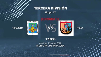 Previa partido entre Tarazona y Fraga Jornada 32 Tercera División