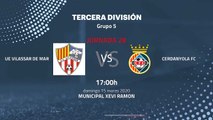 Previa partido entre UE Vilassar de Mar y Cerdanyola FC Jornada 28 Tercera División