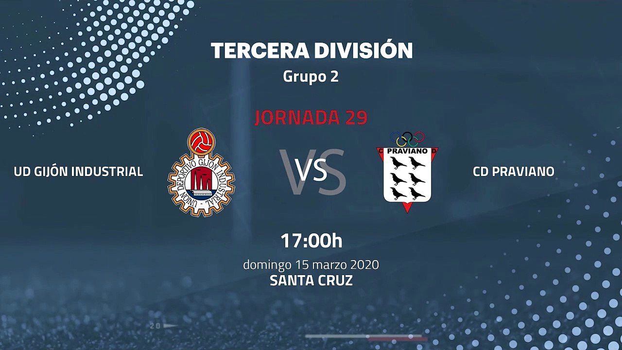 Previa partido entre UD Gijón Industrial y CD Praviano Jornada 29 Tercera División