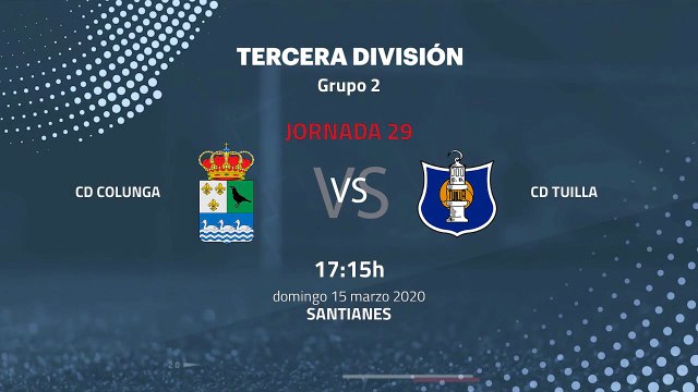 Previa partido entre CD Colunga y CD Tuilla Jornada 29 Tercera División