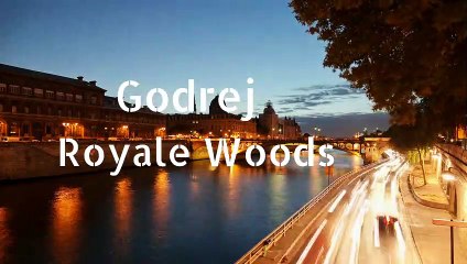 Godrej Properties Godrej Royale Woods