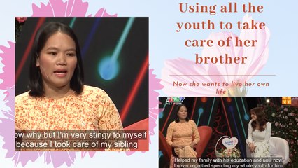Using all the youth to take care of her brother. Now she wants to live her own life.
