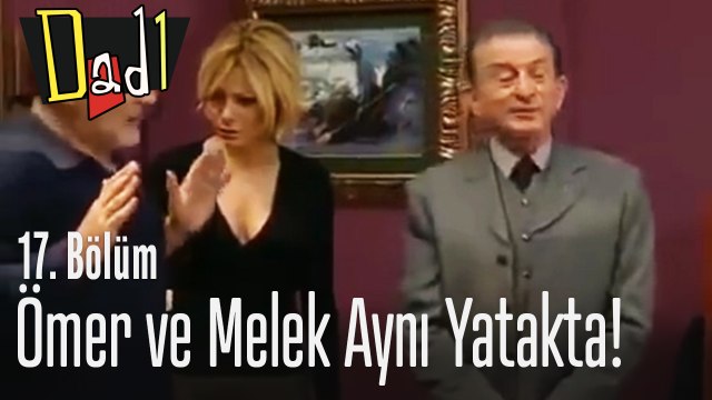 Ömer ve Melek aynı yatakta - Dadı 17. Bölüm