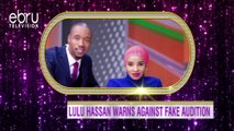 Lulu Hassan Warns Against Fake Audition