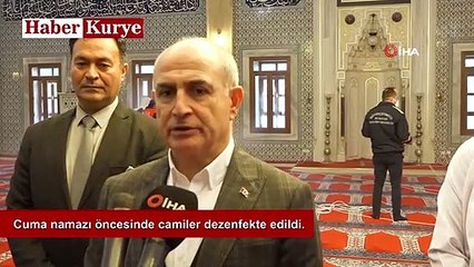 Cuma namazı öncesinde camiler dezenfekte edildi
