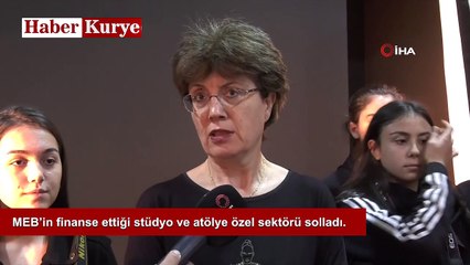 MEB’in finanse ettiği stüdyo ve atölye özel sektörü solladı