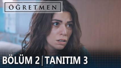 Öğretmen 2. Bölüm 3. Tanıtımı
