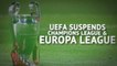 Breaking News - UEFA suspends Champions League and Europa League