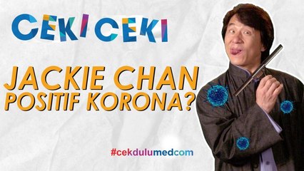 [Ceki-ceki] Jackie Chan Positif Terinfeksi Korona? Ini Klarifikasinya