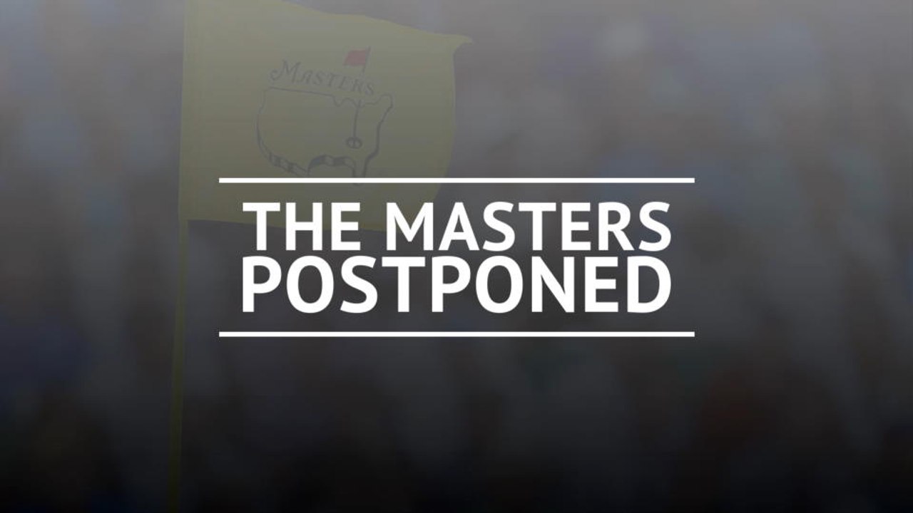 The Masters postponed