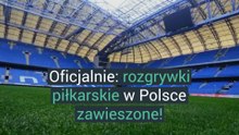 Rozgrywki piłkarskie w Polsce zawieszone