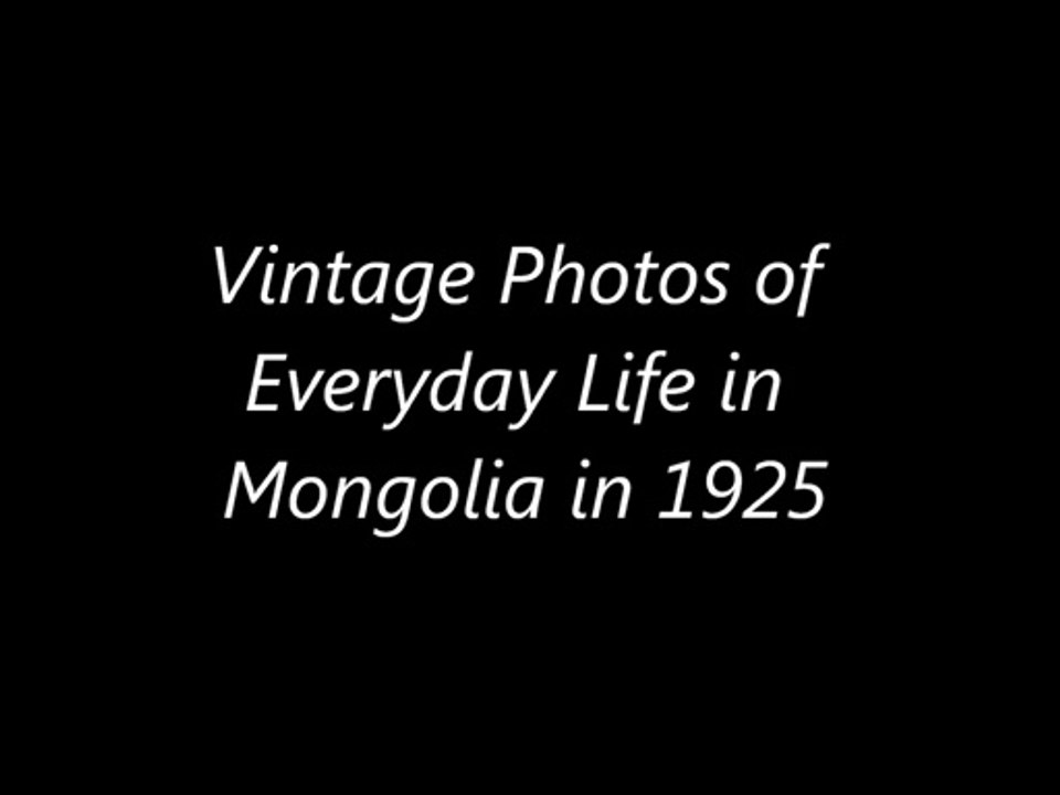 Vintage Photos of Everyday Life in Mongolia in 1925
