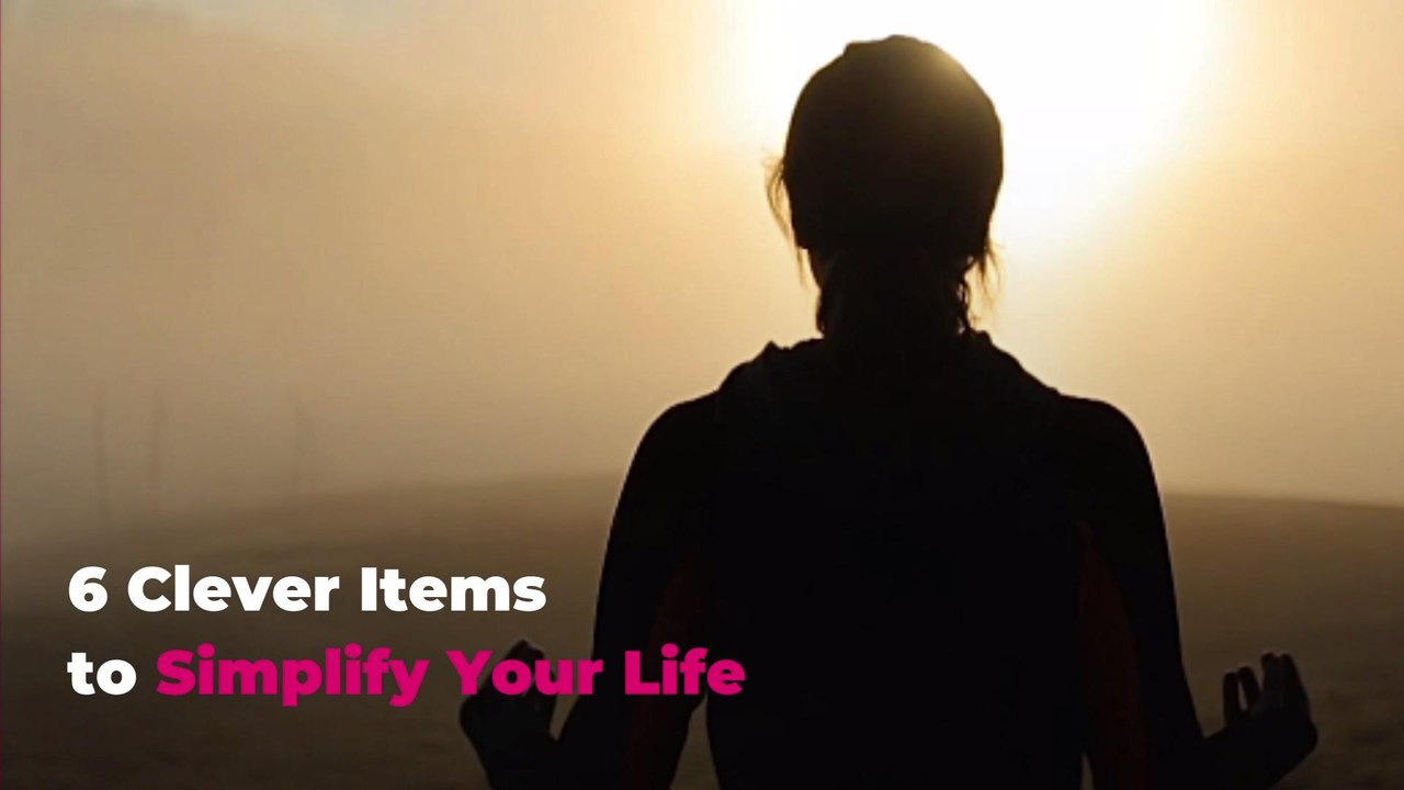 6 Clever Items to Simplify Your Life