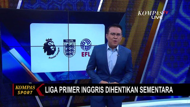 Resmi! Liga Primer Inggris Ditunda Antisipasi Corona