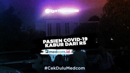 Satu pasien Covid-19 Melarikan Diri Dari RS Persahabatan