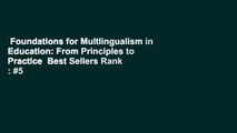 Foundations for Multlingualism in Education: From Principles to Practice  Best Sellers Rank : #5