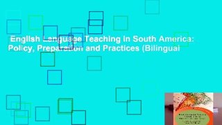 English Language Teaching in South America: Policy, Preparation and Practices (Bilingual