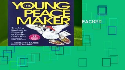 YOUNG PEACEMAKER PARENT TEACHER MANUAL  For Kindle