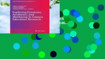 Exploring Emotions, Aesthetics and Wellbeing in Science Education Research (Cultural Studies of