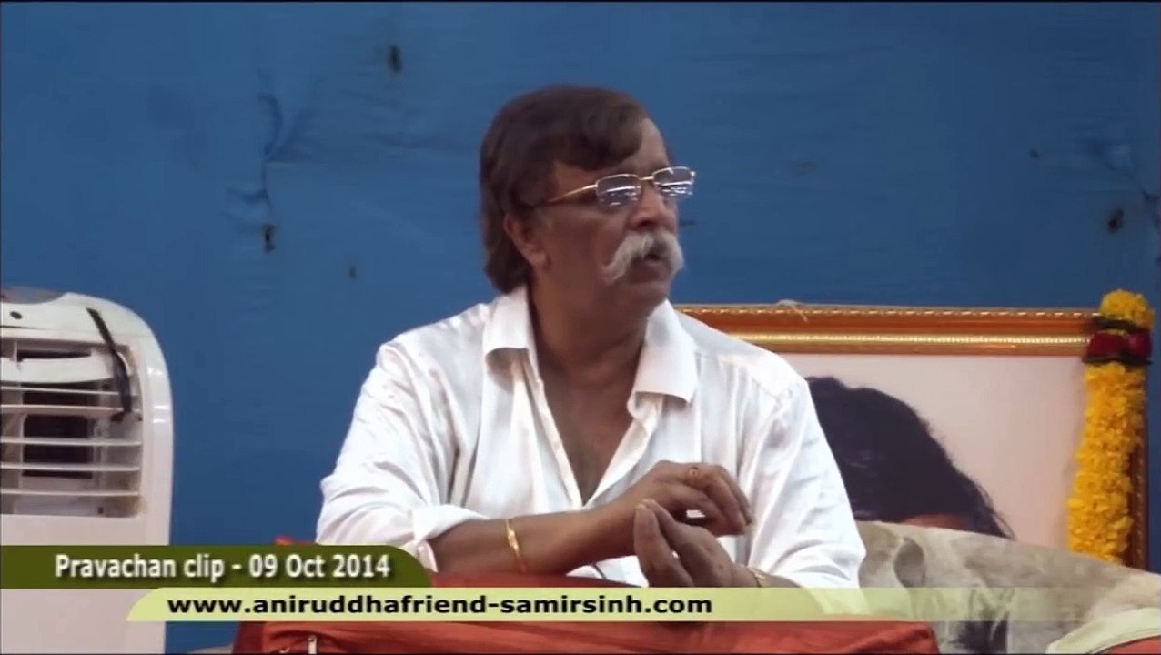 Sadguru Shree Aniruddha Bapu Pravachan 09 Oct 2014 - हमारी हर एक की अपनी अपनी क्षमता होती है