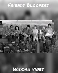 Hilarious Friends Bloopers Part-1