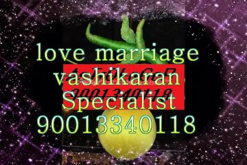 EK=सुपारी से वशीकरण#"+91-9001340118%# Love Marriage Specialist Baba ji Assam