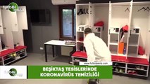 Beşiktaş tesislerinde koronavirüs temizliği